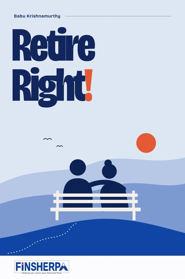 Retire Right! — the free guide by Babu Krishnamurthy
