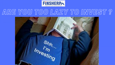 Are you too lazy to invest ?