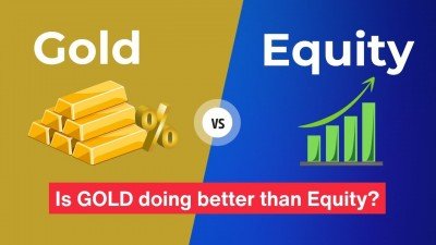 Choosing Between Gold and Equity: A Smart Investor’s Dilemma
