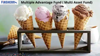 Multiple Advantage Fund ( Multi Asset Fund)